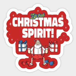 Lift That Christmas Spirit! - Weight Lifting Sticker